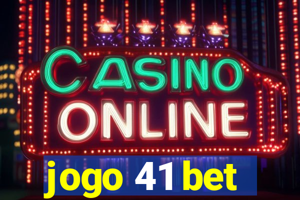 jogo 41 bet